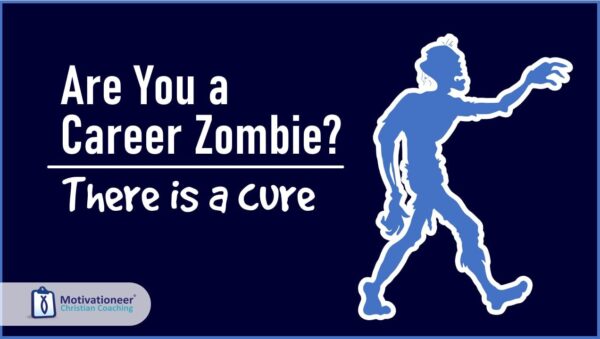 Cover-Art-WEBSITE-Are-You-a-Career-Zombie-There-is-a-Cure-600x339